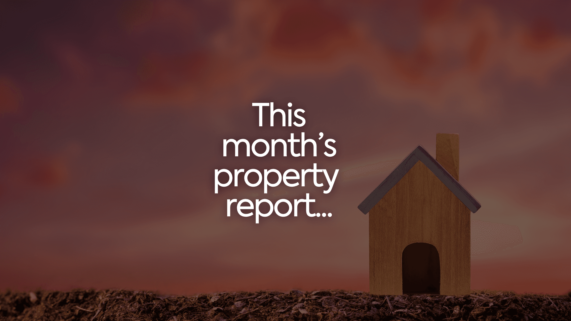 Latest: November property market report